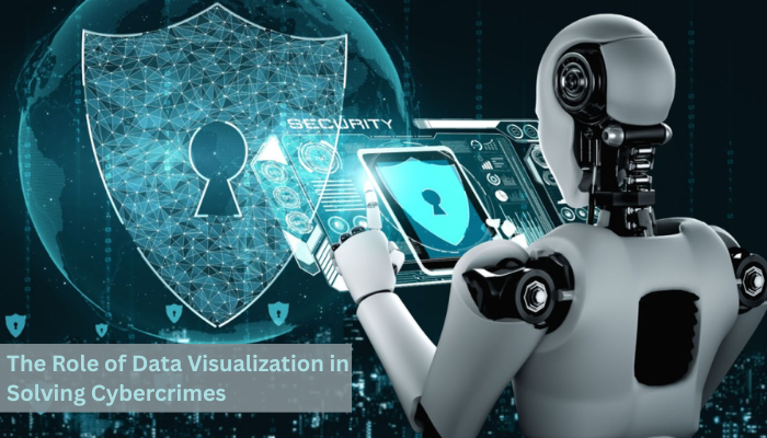 The Role of Data Visualization in Solving Cybercrimes
