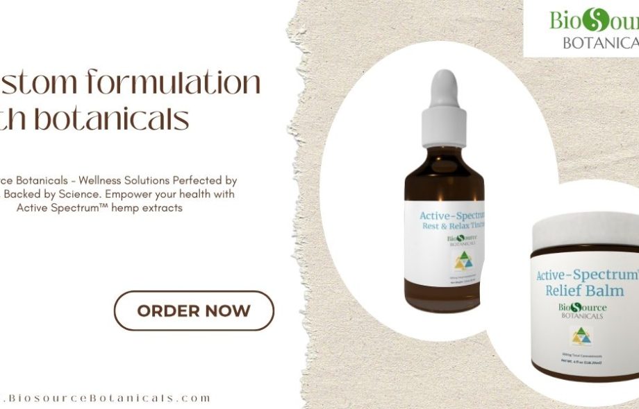 custom formulation with botanicals