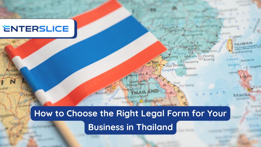 How to Choose the Right Legal Form for Your Business in Thailand