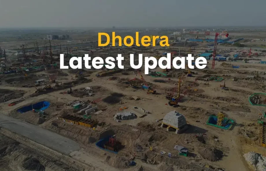 Dholera Sir Current Update