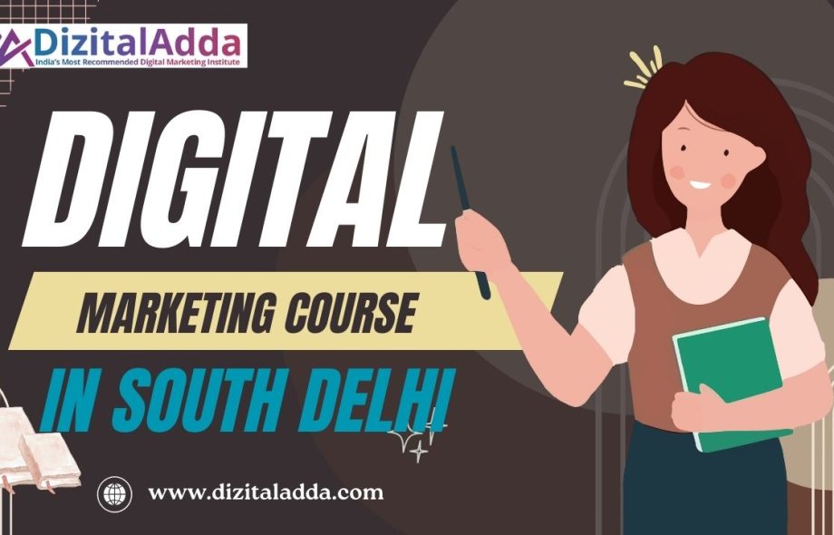 digital marketing course in south delhi, Advanced Digital Marketing course