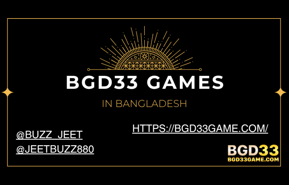 BGD33 Games in Bangladesh