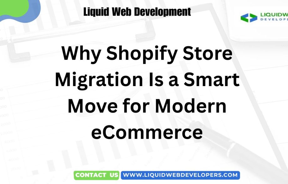 Why Shopify Store Migration Is a Smart Move for Modern eCommerce